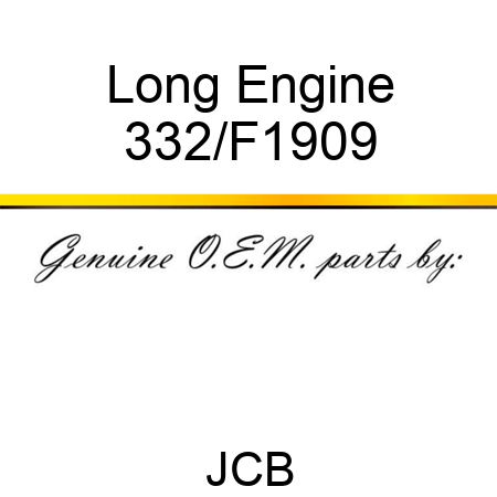Long Engine 332/F1909