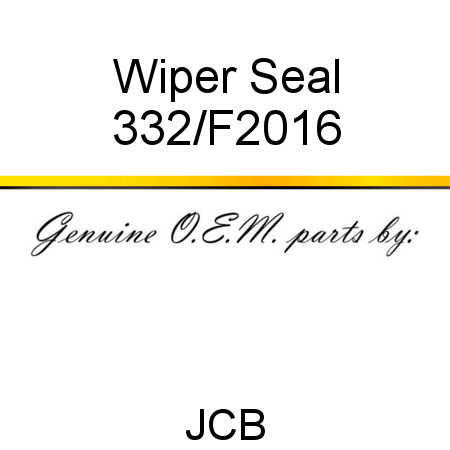 Wiper, Seal 332/F2016
