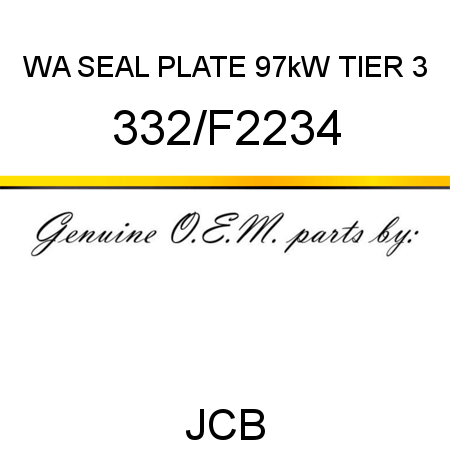 WA SEAL PLATE 97kW, TIER 3 332/F2234