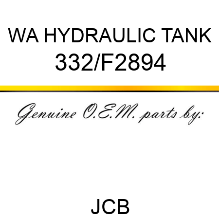 WA HYDRAULIC TANK 332/F2894