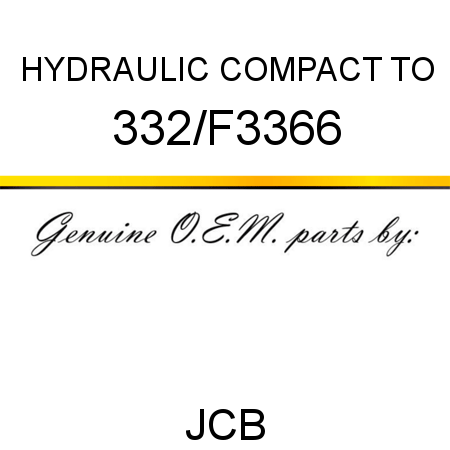 HYDRAULIC COMPACT TO 332/F3366