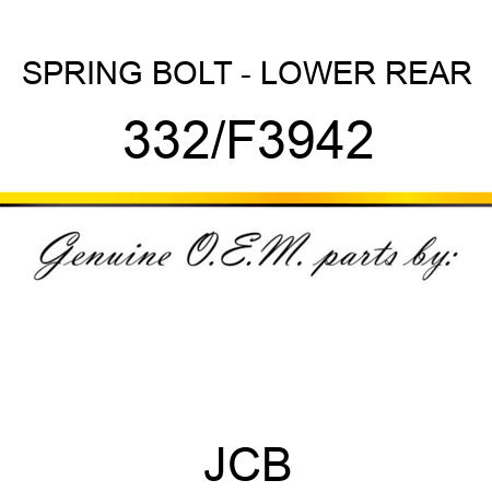 SPRING BOLT - LOWER REAR 332/F3942