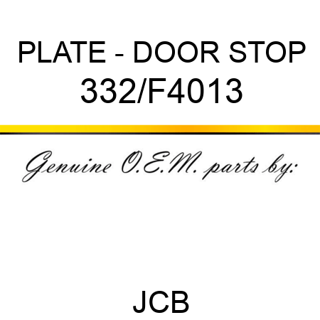 PLATE - DOOR STOP 332/F4013