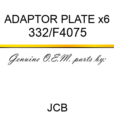 ADAPTOR PLATE x6 332/F4075