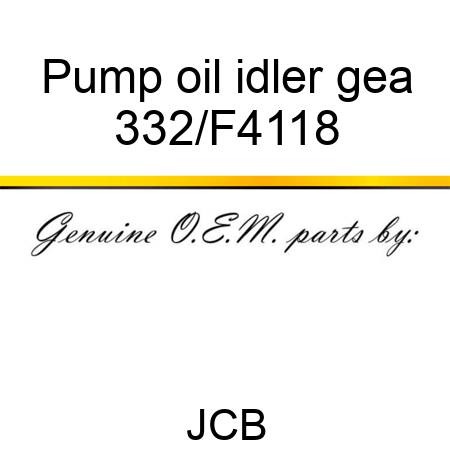Pump oil idler gea 332/F4118