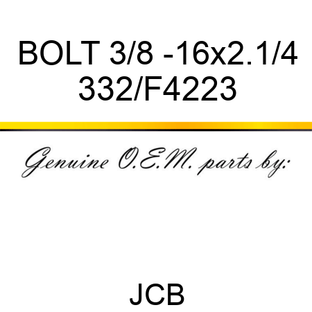 BOLT 3/8 -16x2.1/4 332/F4223