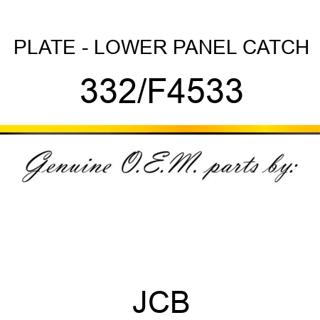 PLATE - LOWER PANEL CATCH 332/F4533