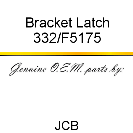 Bracket, Latch 332/F5175