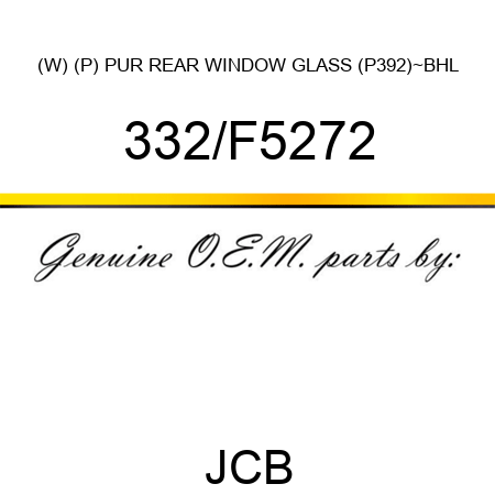 (W) (P) PUR REAR WINDOW GLASS (P392)~BHL 332/F5272