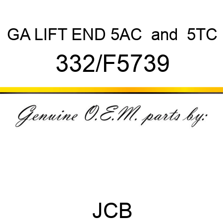 GA LIFT END 5AC & 5TC 332/F5739