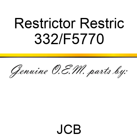 Restrictor Restric 332/F5770