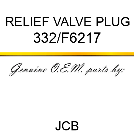 RELIEF VALVE PLUG 332/F6217