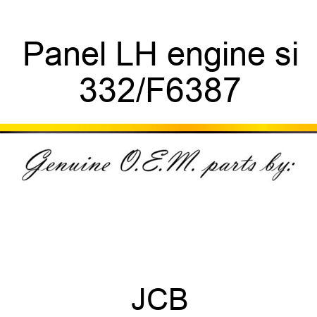 Panel LH engine si 332/F6387