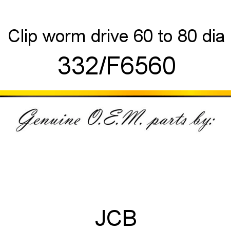 Clip, worm drive, 60 to 80 dia 332/F6560