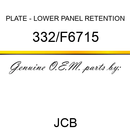 PLATE - LOWER PANEL RETENTION 332/F6715