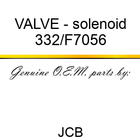 VALVE - solenoid 332/F7056