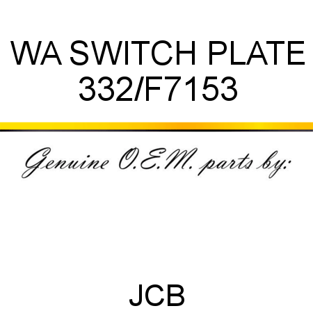 WA SWITCH PLATE 332/F7153