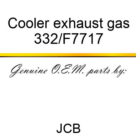 Cooler exhaust gas 332/F7717