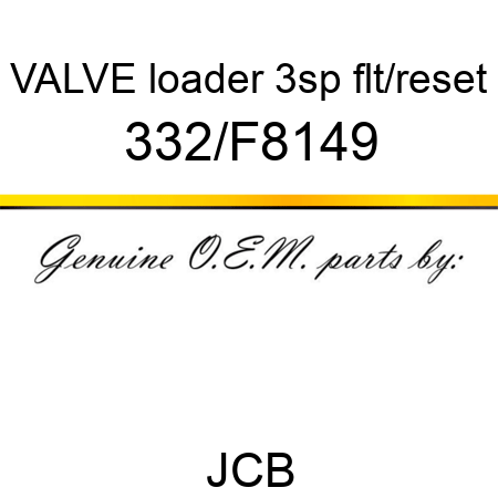 VALVE loader 3sp flt/reset 332/F8149