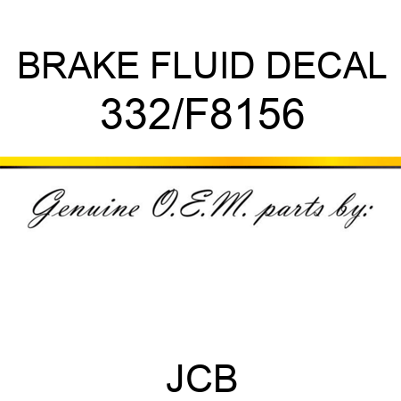 BRAKE FLUID DECAL 332/F8156