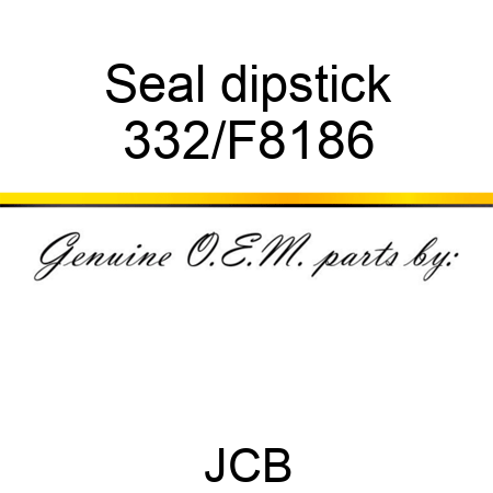 Seal dipstick 332/F8186