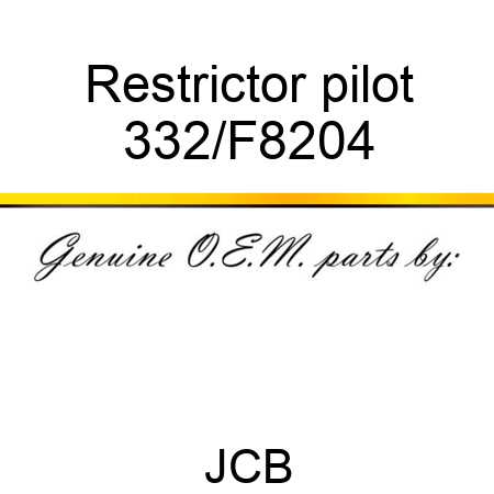 Restrictor pilot 332/F8204