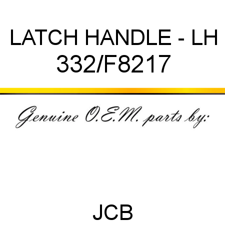 LATCH HANDLE - LH 332/F8217