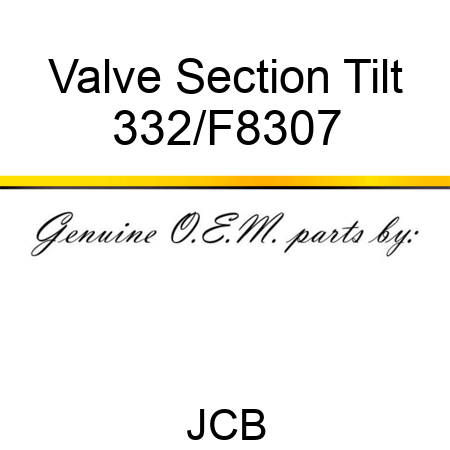 Valve Section Tilt 332/F8307