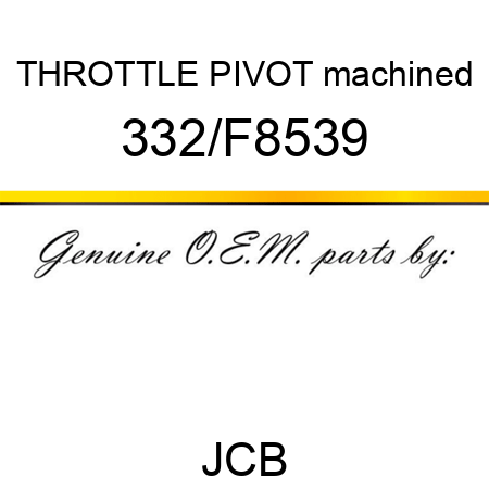 THROTTLE PIVOT machined 332/F8539