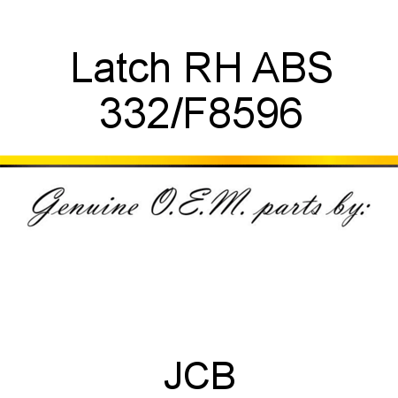 Latch RH ABS 332/F8596