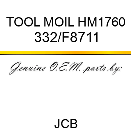 TOOL MOIL HM1760 332/F8711