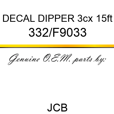 DECAL DIPPER 3cx 15ft 332/F9033