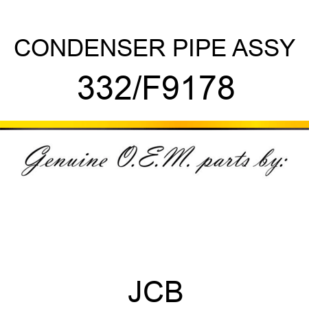 CONDENSER PIPE ASSY 332/F9178