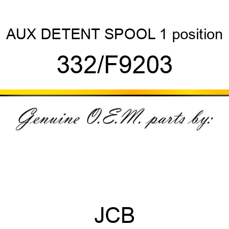 AUX DETENT SPOOL 1 position 332/F9203