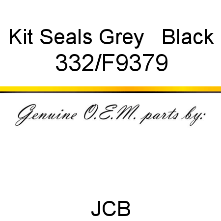 Kit, Seals, Grey + Black 332/F9379