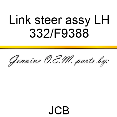 Link steer assy LH 332/F9388