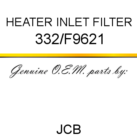 HEATER INLET FILTER 332/F9621