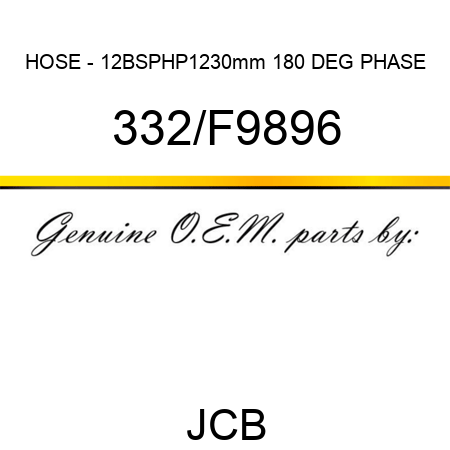 HOSE - 12BSPHP1230mm, 180 DEG PHASE 332/F9896