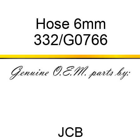 Hose 6mm 332/G0766