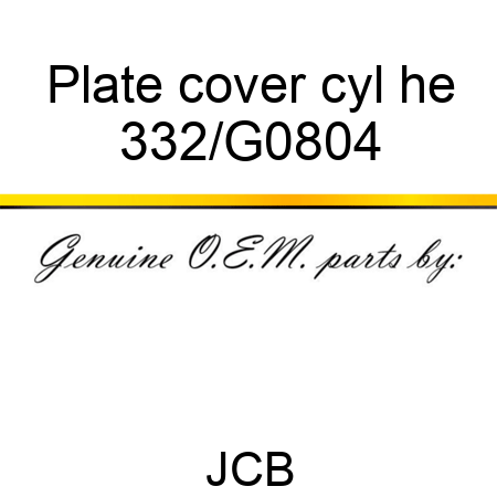 Plate cover cyl he 332/G0804