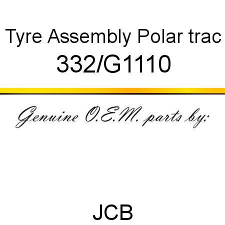 Tyre, Assembly, Polar trac 332/G1110