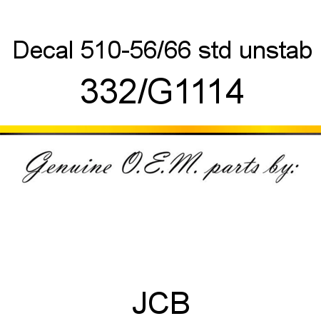 Decal, 510-56/66 std unstab 332/G1114