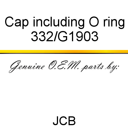 Cap, including O ring 332/G1903