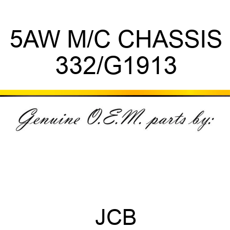 5AW M/C CHASSIS 332/G1913