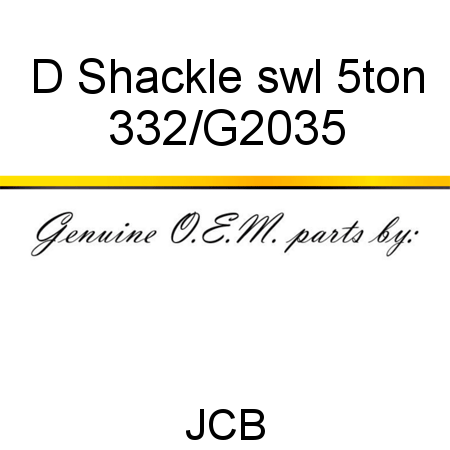 D Shackle swl 5ton 332/G2035