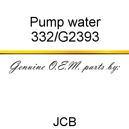 Pump, water 332/G2393