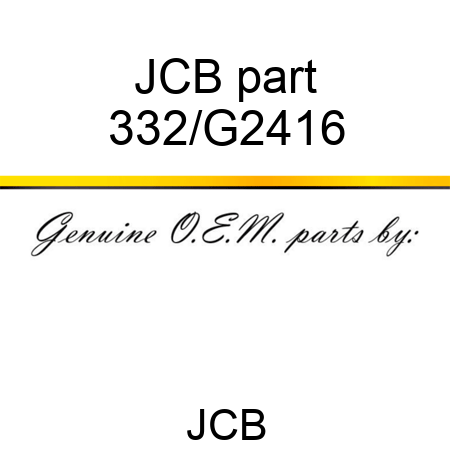 JCB part 332/G2416