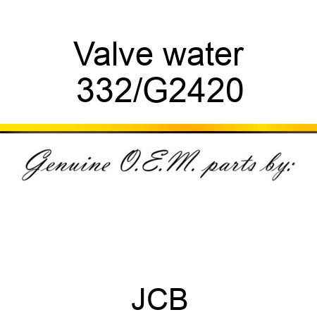 Valve water 332/G2420