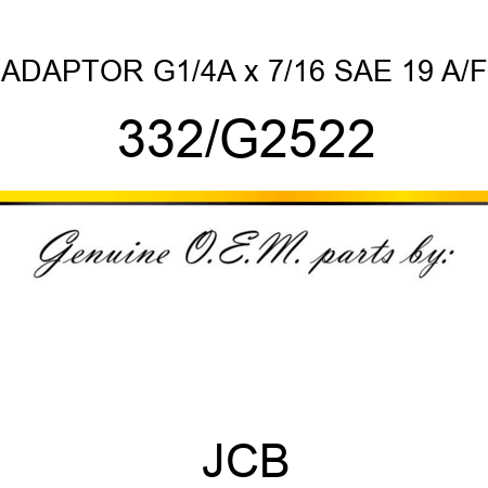 ADAPTOR G1/4A x 7/16 SAE 19 A/F 332/G2522