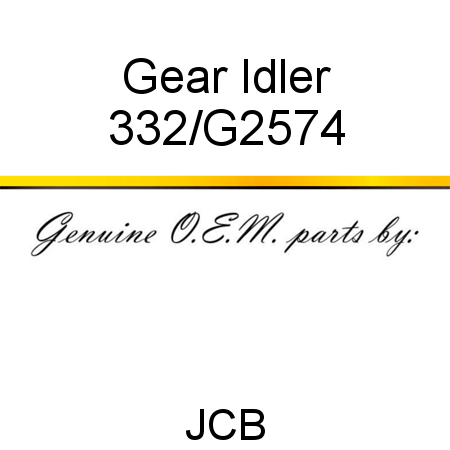 Gear, Idler 332/G2574